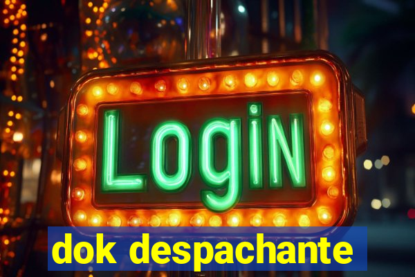 dok despachante